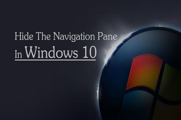 Cách Ẩn Thanh Điều Hướng (Navigation Pane) Trong Windows 10 Đơn Giản Nhất